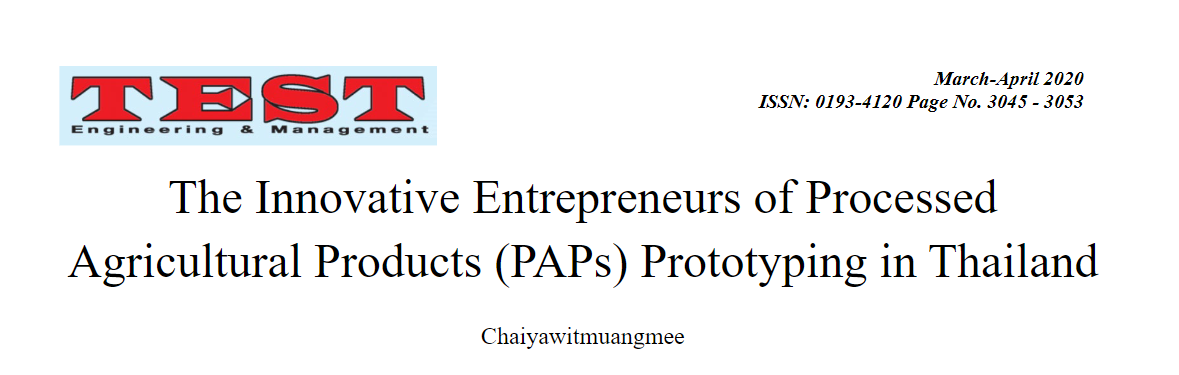 The Innovative Entrepreneurs of Processed Agricultural Products (PAPs) Prototyping in Thailand.