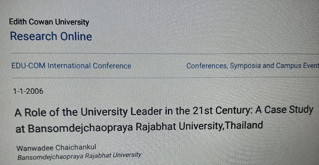 A Role of the University Leader in the 21st Century: A Case Study at Bansomdejchaopr at Bansomdejchaopraya Rajabhat Univ a Rajabhat University,Thailand