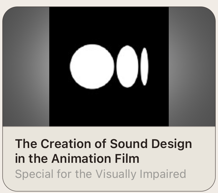 The Creation of Sound Design in the Animation Film Special for the Visually Impaired